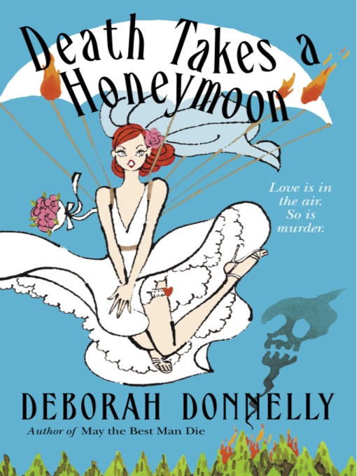 Title details for Death Takes a Honeymoon by Deborah Donnelly - Available